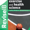 Revise IB: Sports, Exercise and Health Science TestPrep Workbook (SL & HL)