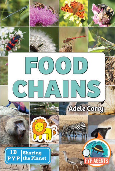 PYP Agents Year 1: Food Chains - Extend Education