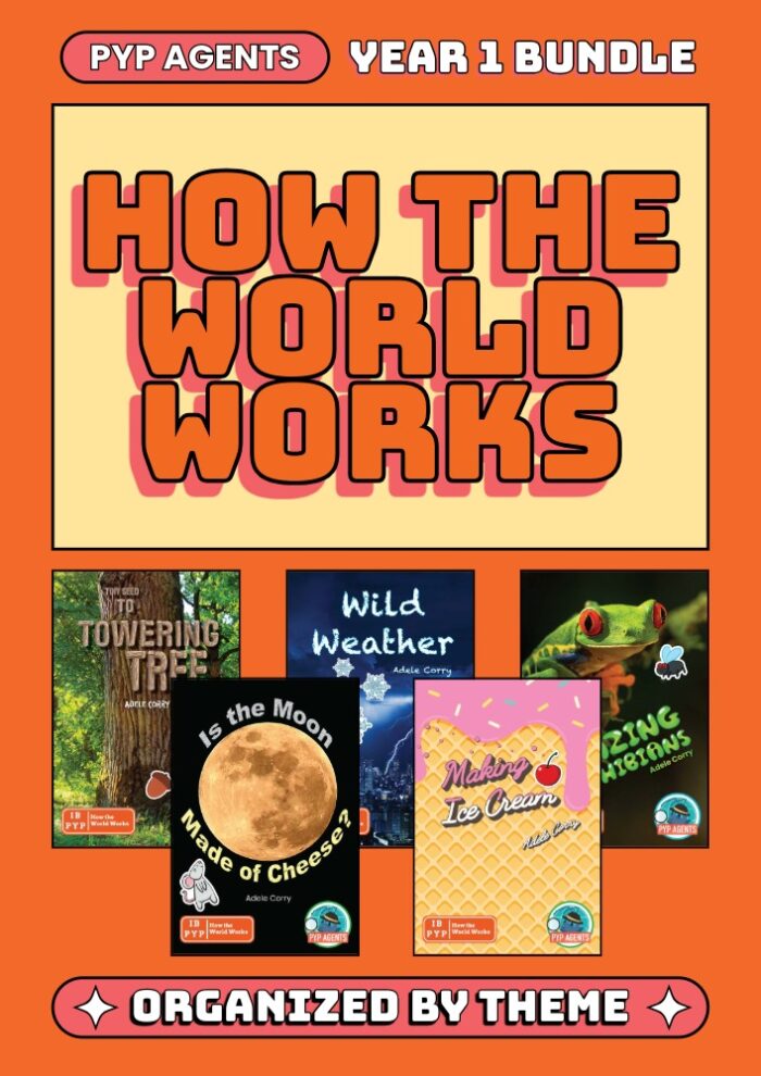 PYP Agents Year 1 Bundle: How the World Works