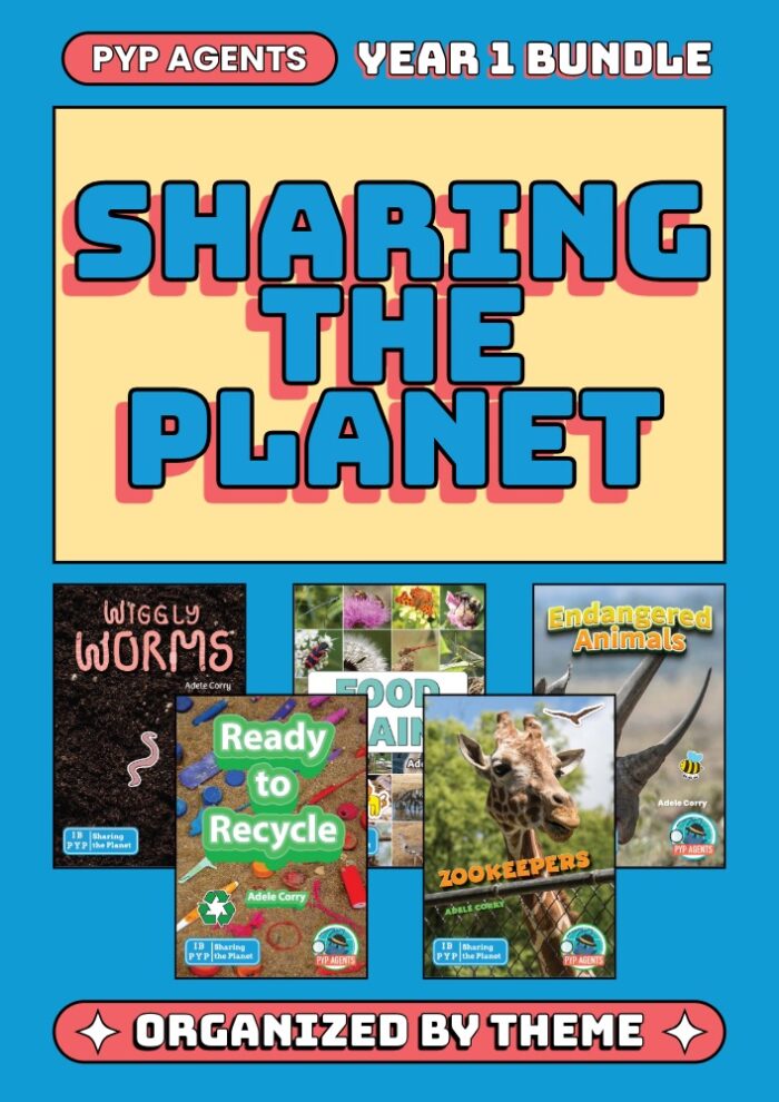 PYP Agents Year 1 Bundle: Sharing the Planet